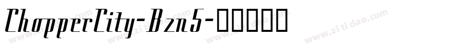ChopperCity-Bzn5字体转换