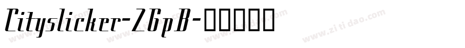 Cityslicker-ZGpB字体转换