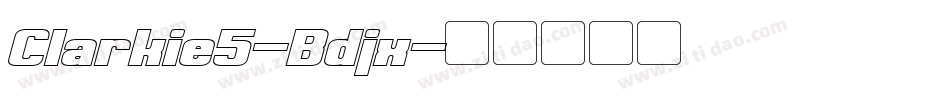 Clarkie5-Bdjx字体转换