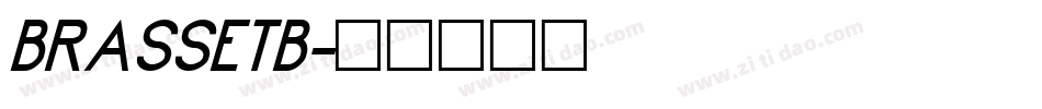 BRASSETB字体转换