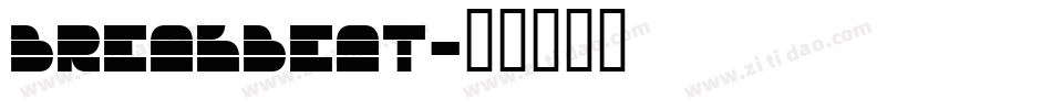 BREAKBEAT字体转换