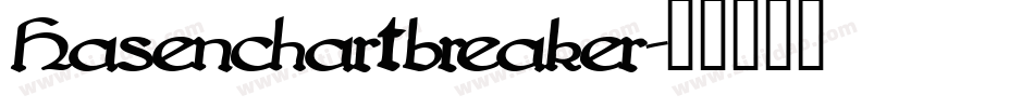 Hasenchartbreaker字体转换