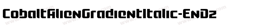CobaltAlienGradientItalic-EnDz字体转换