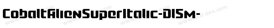 CobaltAlienSuperItalic-Dl5m字体转换
