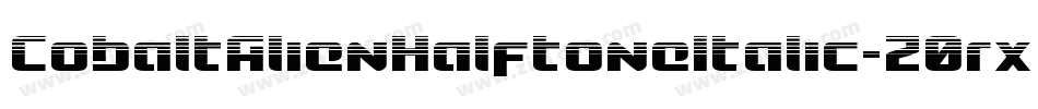 CobaltAlienHalftoneItalic-Z0rx字体转换