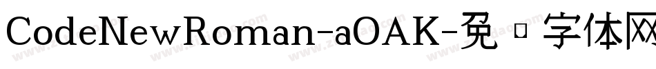 CodeNewRoman-aOAK字体转换