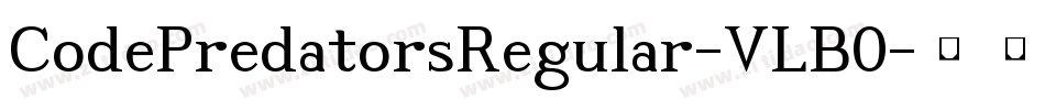 CodePredatorsRegular-VLB0字体转换