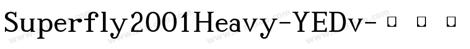 Superfly2001Heavy-YEDv字体转换
