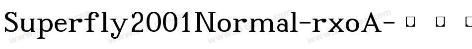 Superfly2001Normal-rxoA字体转换