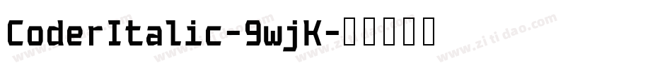CoderItalic-9wjK字体转换