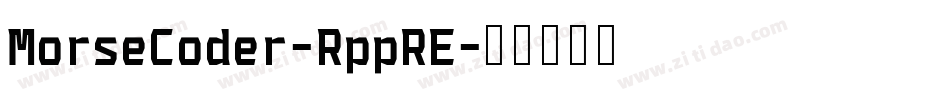 MorseCoder-RppRE字体转换
