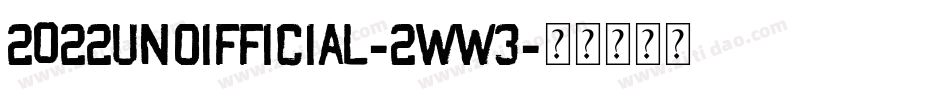 2022Unoifficial-2ww3字体转换