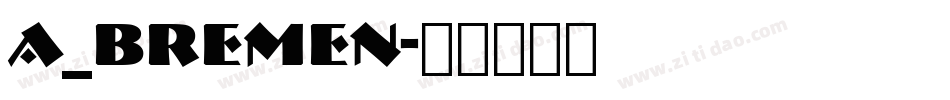 a_Bremen字体转换