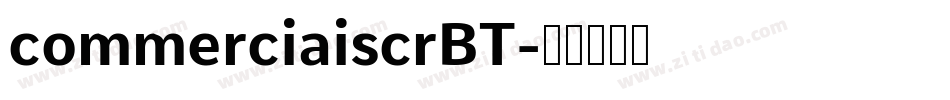 commerciaiscrBT字体转换
