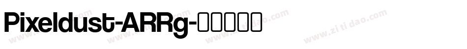 Pixeldust-ARRg字体转换