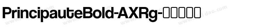 PrincipauteBold-AXRg字体转换