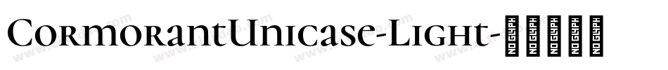 CormorantUnicase-Light字体转换