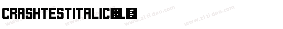 CrashTestItalic-xL68字体转换