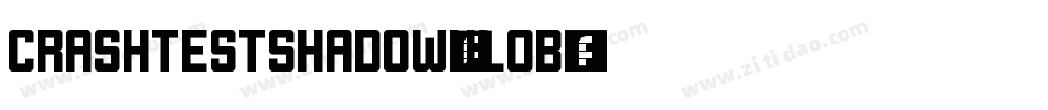 CrashTestShadow-VLOB字体转换