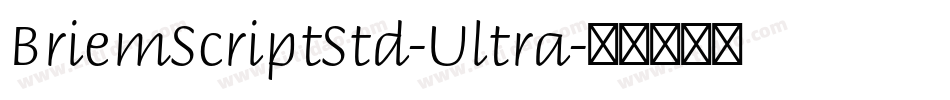 BriemScriptStd-Ultra字体转换