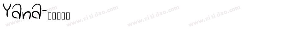 Yana字体转换