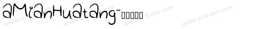aMianHuatang字体转换