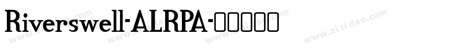 Riverswell-ALRPA字体转换
