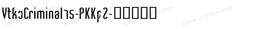 VtksCriminal75-PKKpZ字体转换
