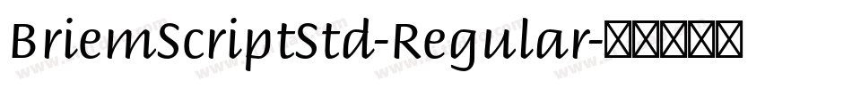 BriemScriptStd-Regular字体转换