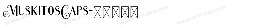 MuskitosCaps字体转换