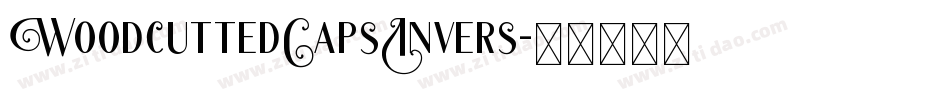 WoodcuttedCapsInvers字体转换