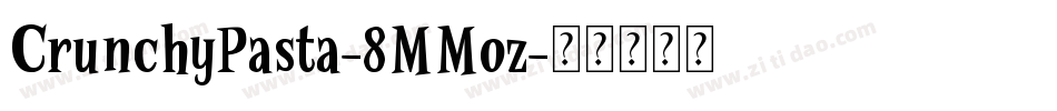 CrunchyPasta-8MMoz字体转换