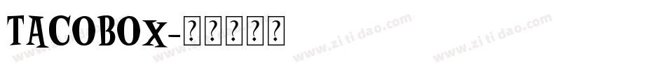 TACOBOX字体转换