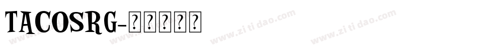 TACOSRG字体转换