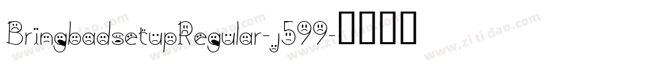 BringbadsetupRegular-j599字体转换