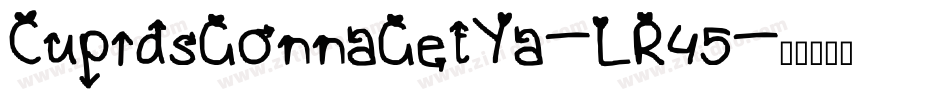CupidsGonnaGetYa-LR45字体转换