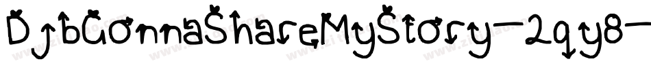 DjbGonnaShareMyStory-2qy8字体转换