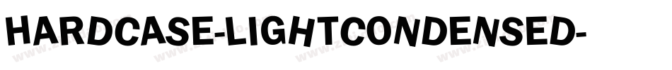 HardCase-LightCondensed字体转换