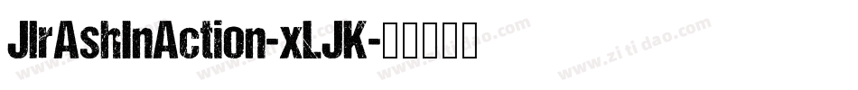 JlrAshInAction-xLJK字体转换