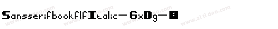 SansserifbookflfItalic-6xDg字体转换