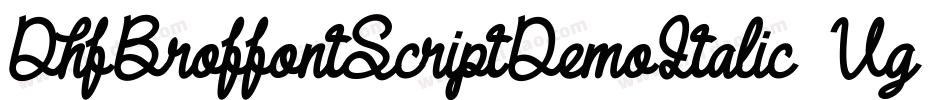 DhfBroffontScriptDemoItalic-Vg3Z字体转换