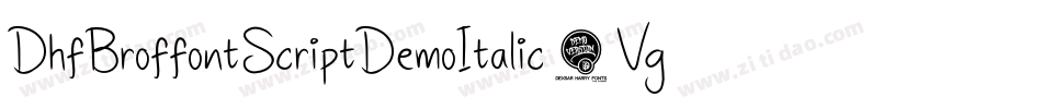 DhfBroffontScriptDemoItalic-Vg3Z字体转换