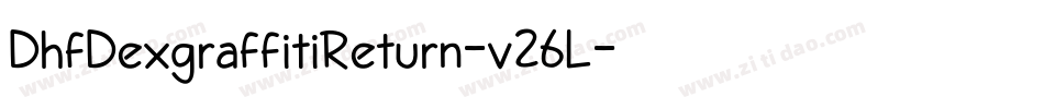 DhfDexgraffitiReturn-v26L字体转换