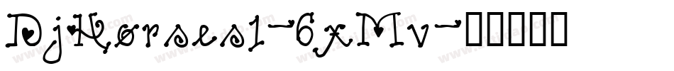 DjHorses1-6xMv字体转换