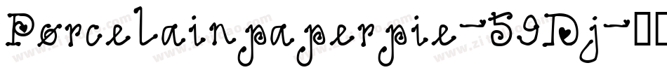Porcelainpaperpie-59Dj字体转换