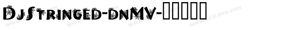 DjStringed-dnMV字体转换