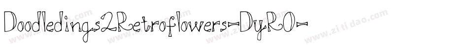 Doodledings2Retroflowers-DyR0字体转换