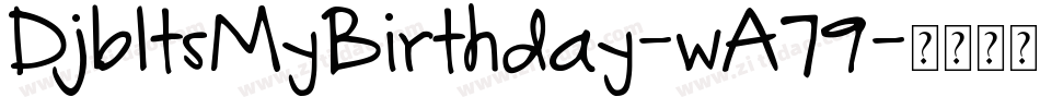 DjbItsMyBirthday-wA79字体转换
