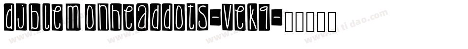 DjbLemonHeadDots-veK9字体转换