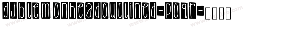 DjbLemonHeadOutlined-pOqR字体转换